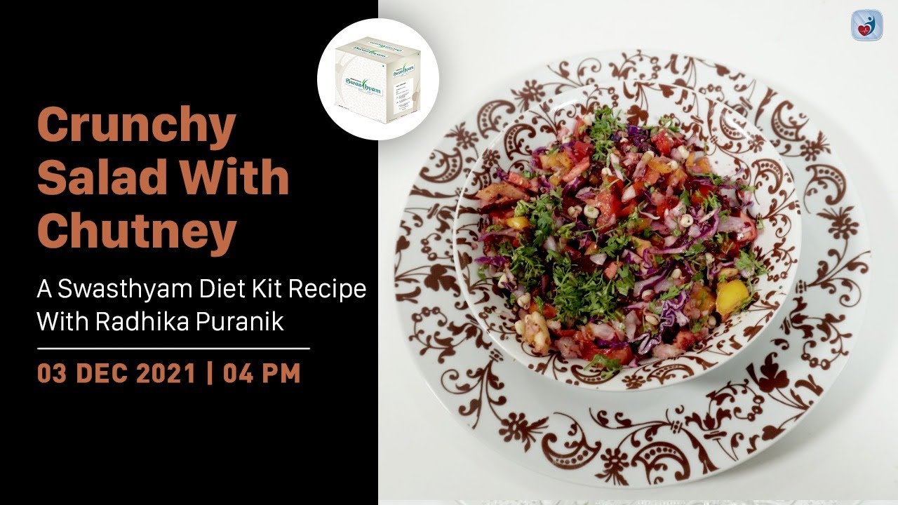 Crunchy Salad with Chutney | A Swasthyam Diet Kit Recipe with Radhika Puranik
