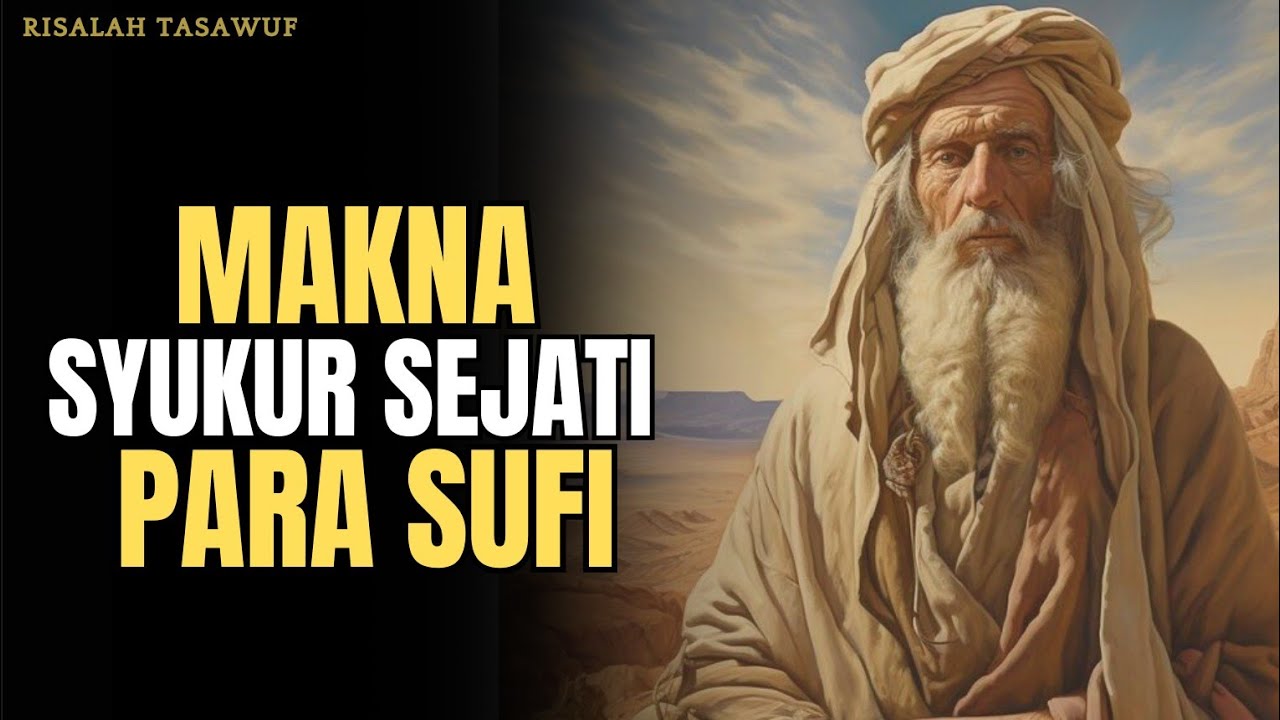 7 Rahasia Sufi tentang Bersyukur di Tengah Kekurangan.