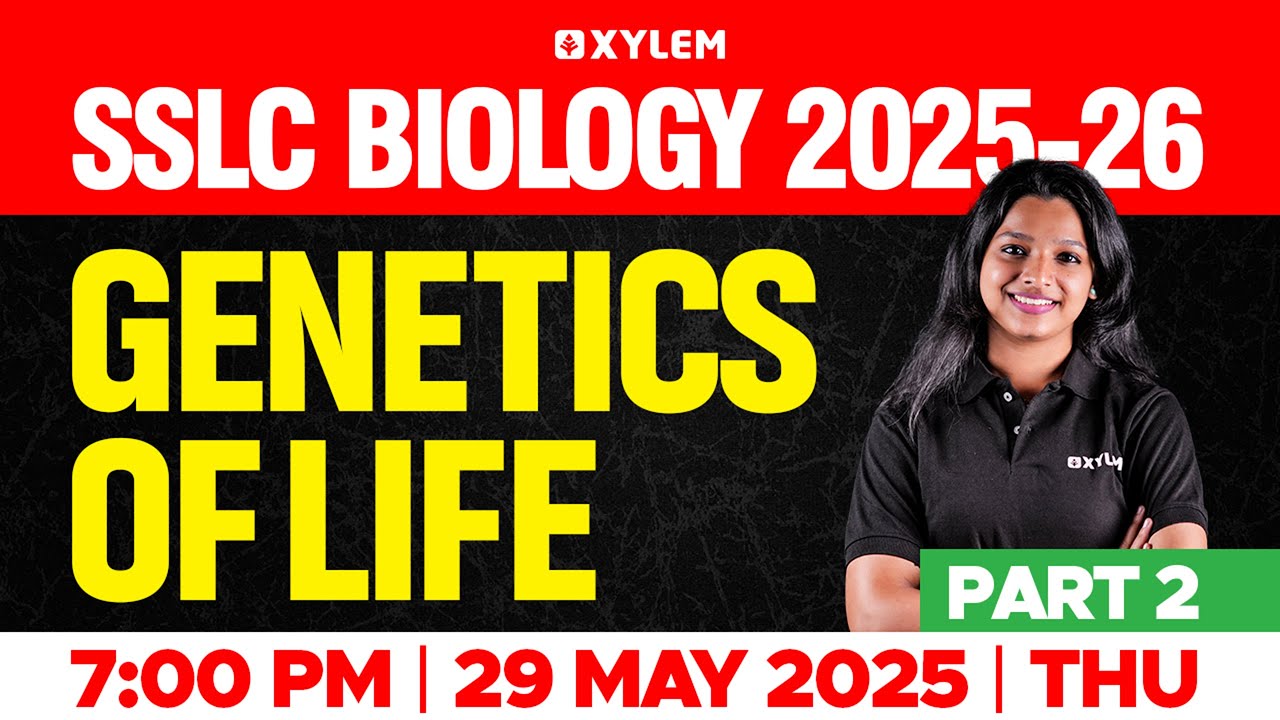 SSLC Biology: Genetics of Life | Part 2 | Xylem SSLC