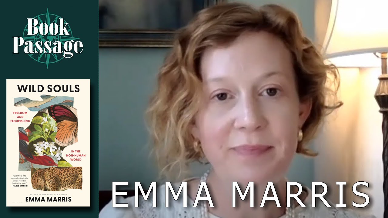 Emma Marris with Carl Zimmer - Wild Souls | Conversations with Authors