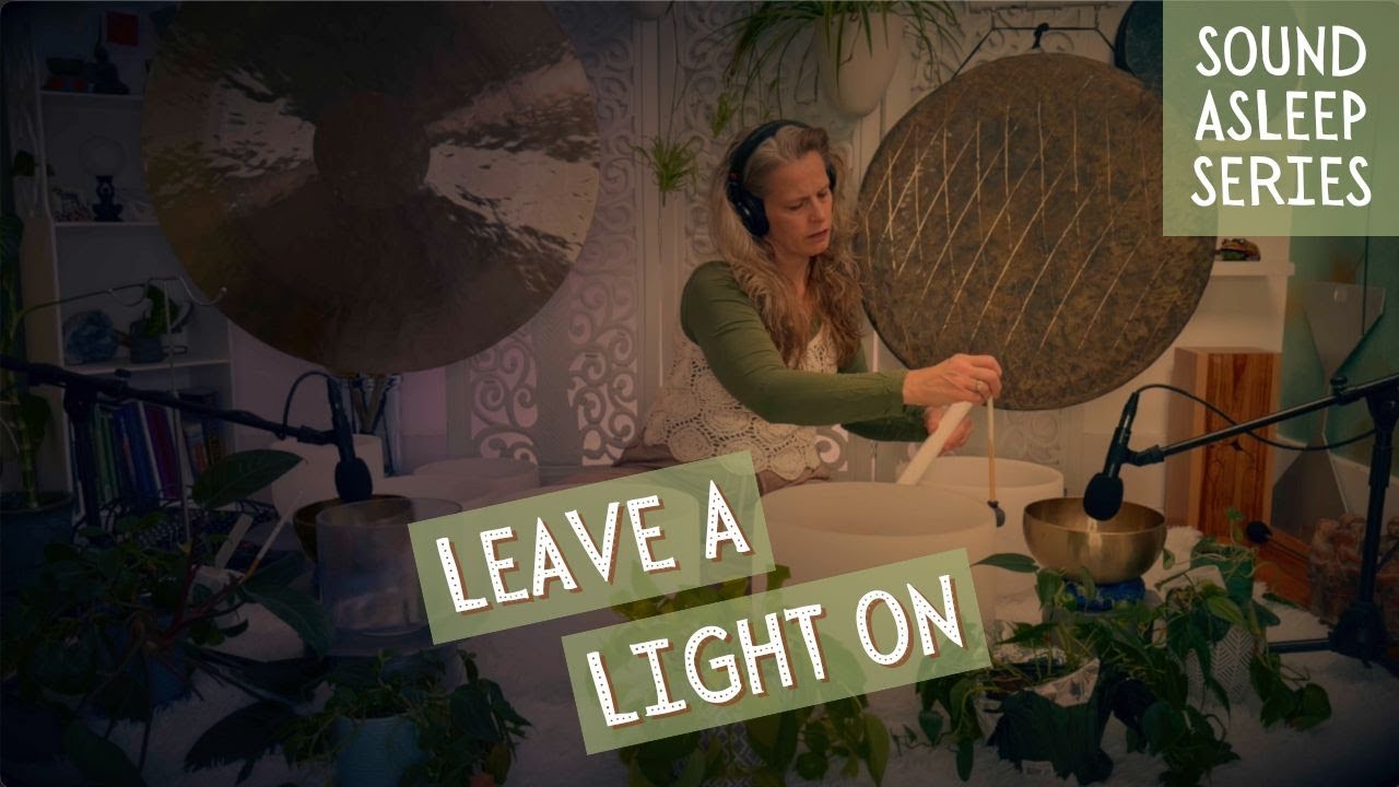 Leave a Light On (Ep 56) | A Sound Asleep Episode for Deep Rest