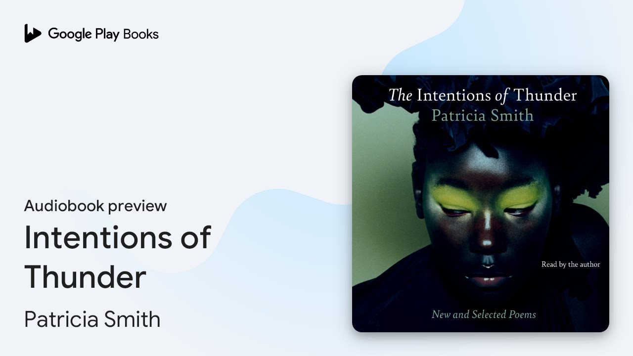 Intentions of Thunder by Patricia Smith · Audiobook preview