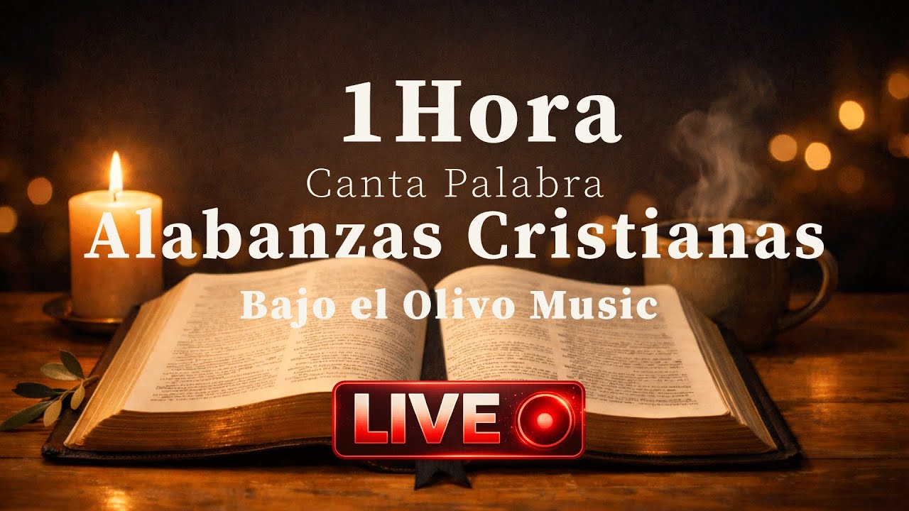 1 hora de Alabanzas y Adoracion con Bajo el olivo Music