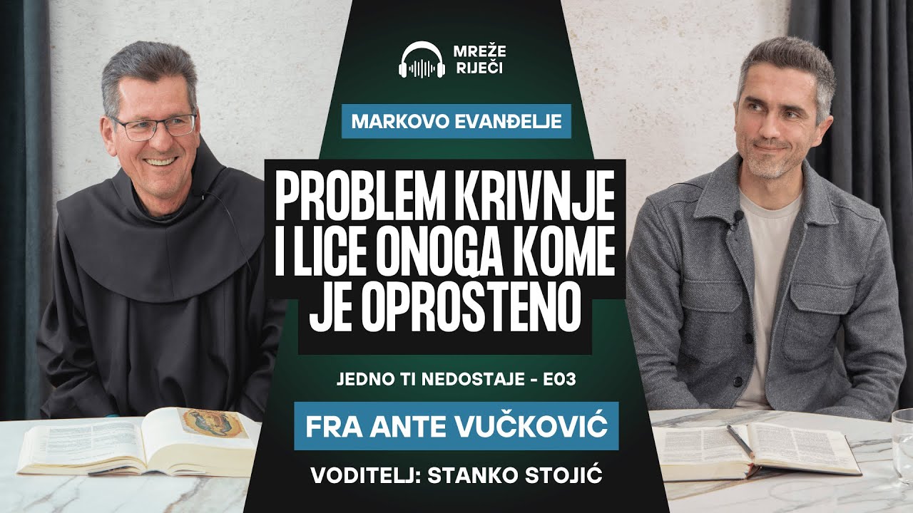 Jedno ti nedostaje: EP 3 - Problem krivnje i lice onoga kome je oprošteno