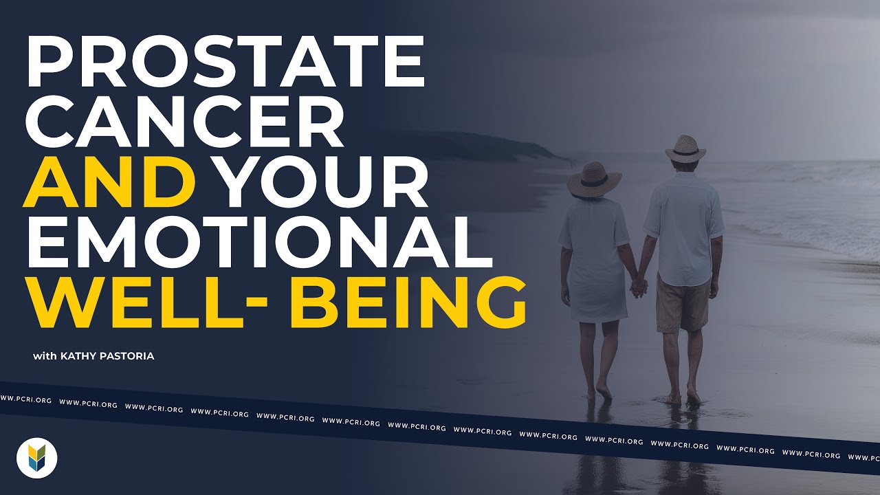 #ProstateCancer and Your Emotional Well-Being | From The 2024 #PCRI Conf