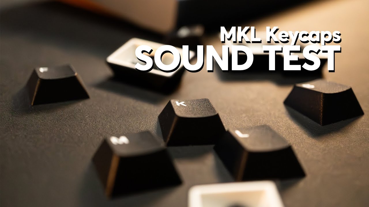 MKL Keycaps | MK Sound Test