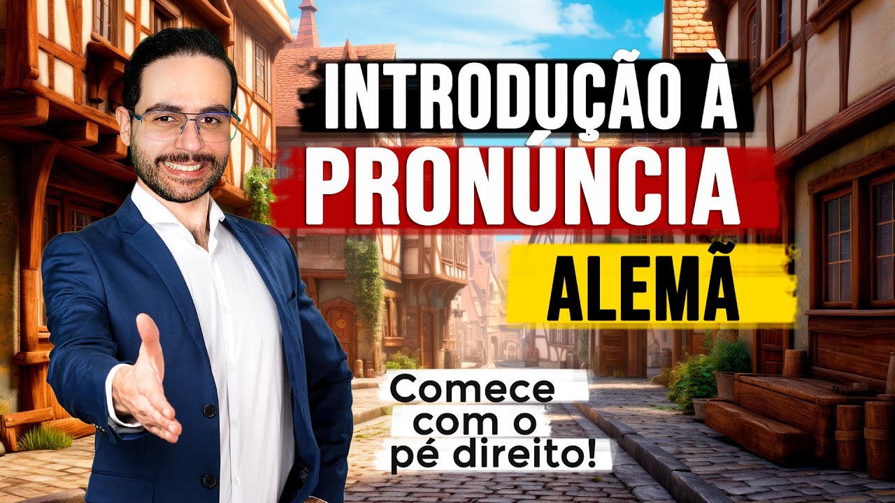 Aula 01: Introdução à pronúncia alemã (Guia Definitivo da Pronúncia Alemã)