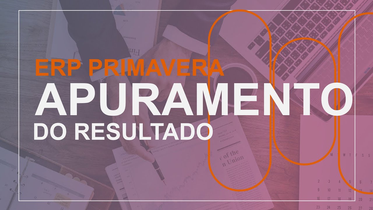 ERP Primavera - Apuramento do Resultado 