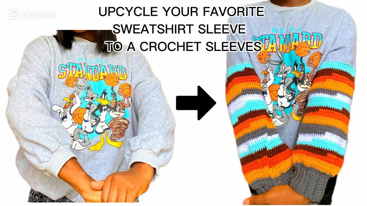How to UPCYCLE your favorite sweatshirt sleeves to a crochet sleeves || Step-by-step tutorial