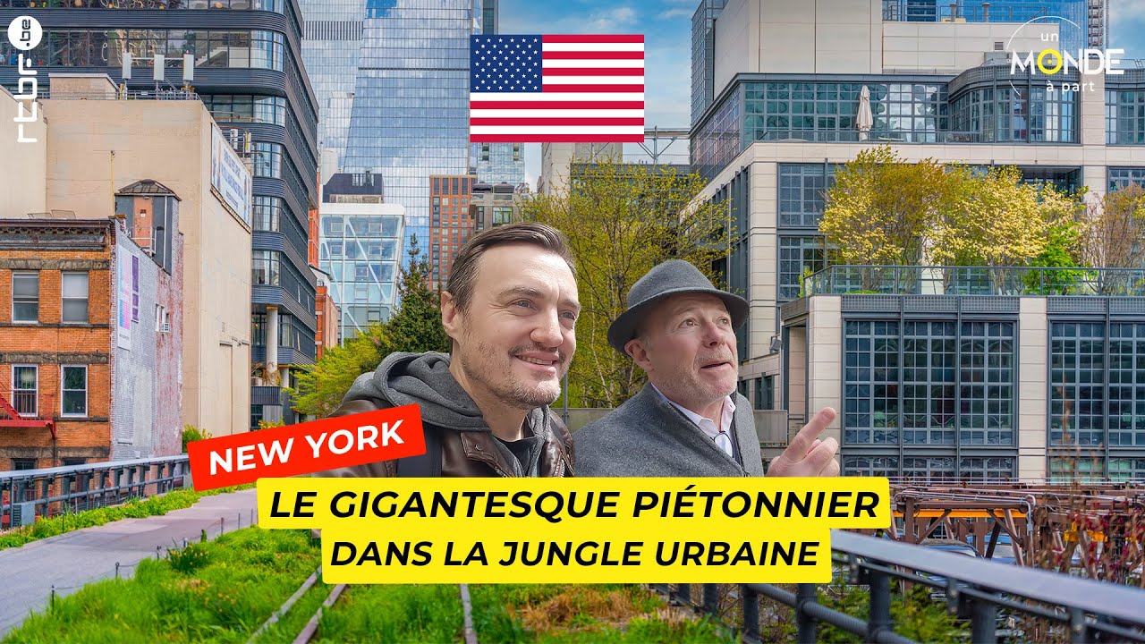 New-York : le gigantesque piétonnier dans la jungle urbaine - Un Monde à part