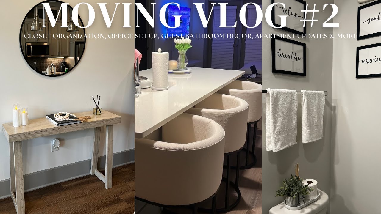 MOVING VLOG EP. 2 | CLOSET ORGANIZATION, OFFICE SET UP, GUEST BATHROOM, APARTMENT UPDATES & MORE