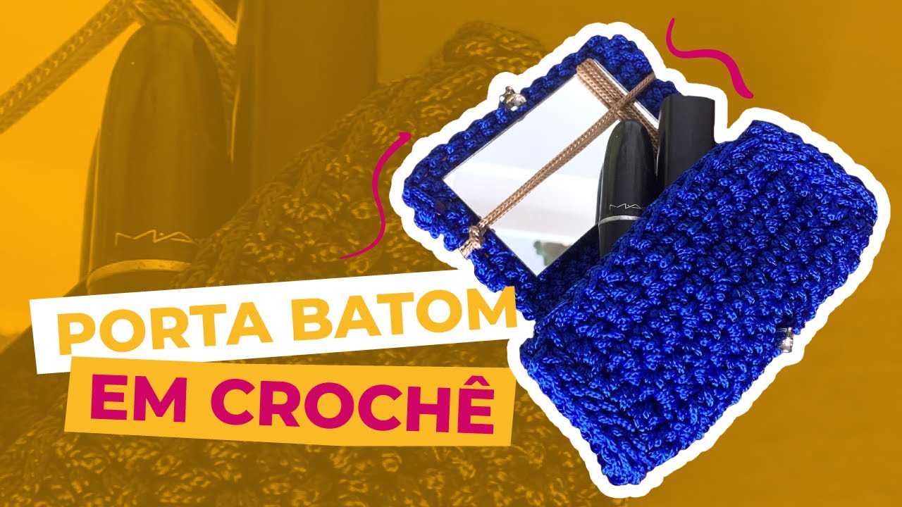 Porta batons em crochê! DICA DE PRESENTE FOFO!