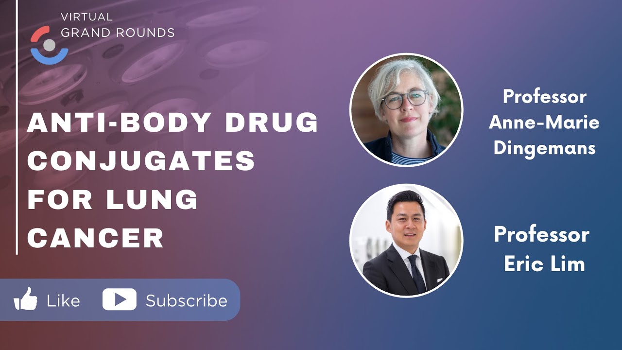 Antibody-Drug Conjugates in Lung Cancer | Prof. Anne-Marie Dingemans