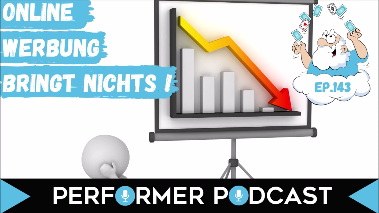 #143 Online-Werbung bringt nichts! - Performer Podcast