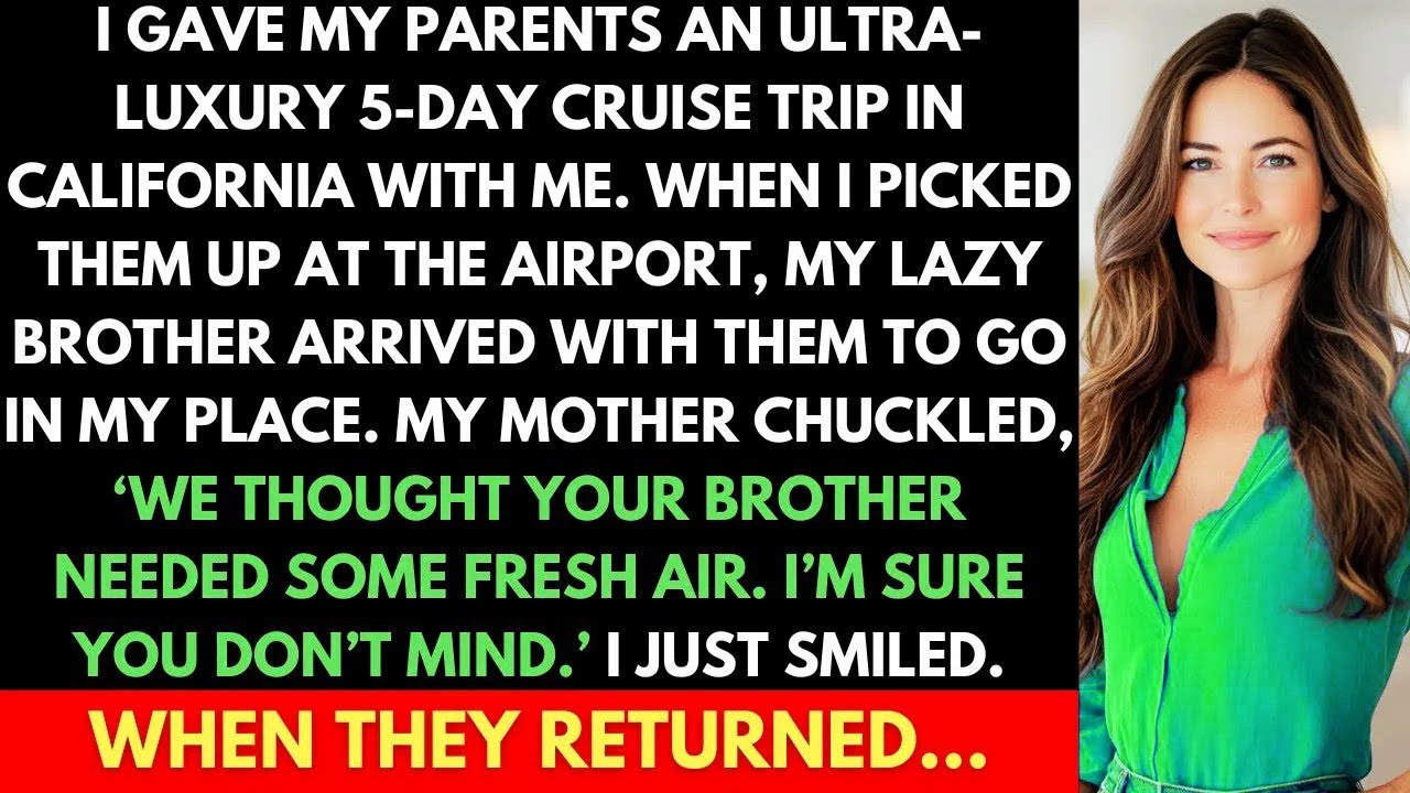 Gave My Parents An Ultra-Luxury Cruise, But They Took My Lazy Brother Instead. When They Returned...