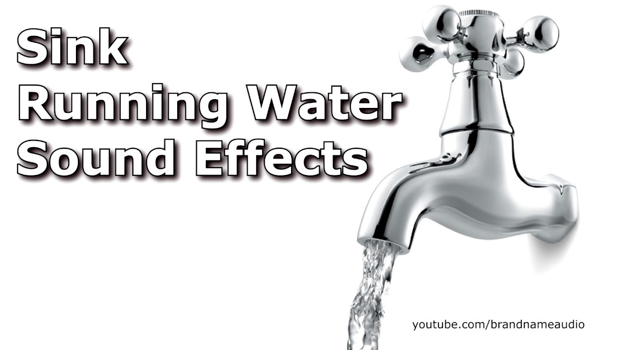 Sink Faucet Water Sound Effects