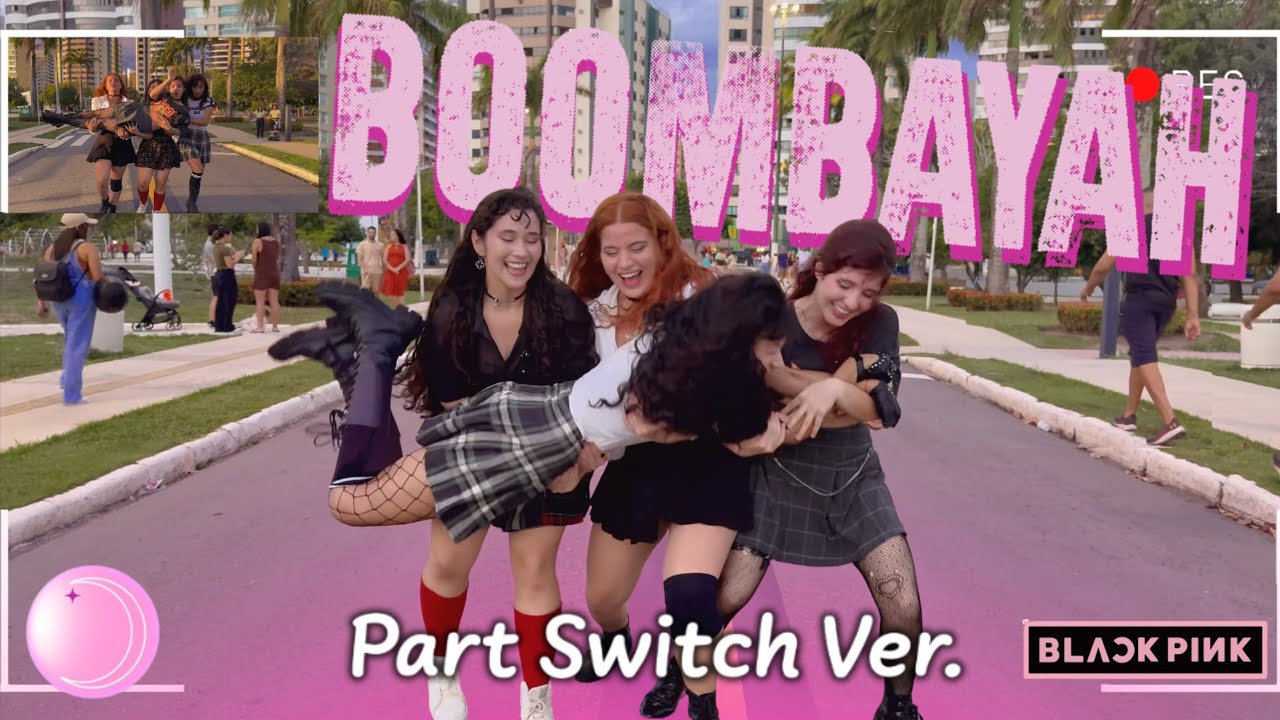 [PART SWITCH | KPOP IN 🇧🇷 ] BLACKPINK (블랙 핑크) - BOOMBAYAH (붐바야)  Dance Cover by BLACKMOON | ONE TAKE