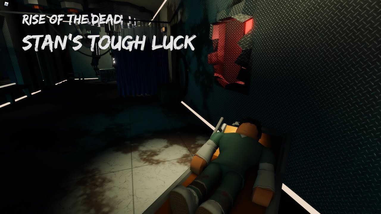 Rise of the Dead - Stan's Tough Luck