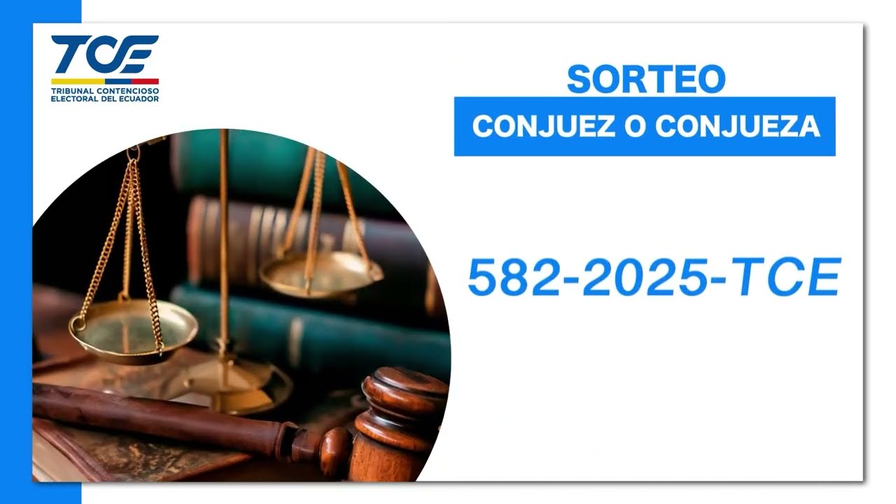SORTEO DE CONJUEZ O CONJUEZA OCASIONAL PARA LA CAUSA 582-2025-TCE