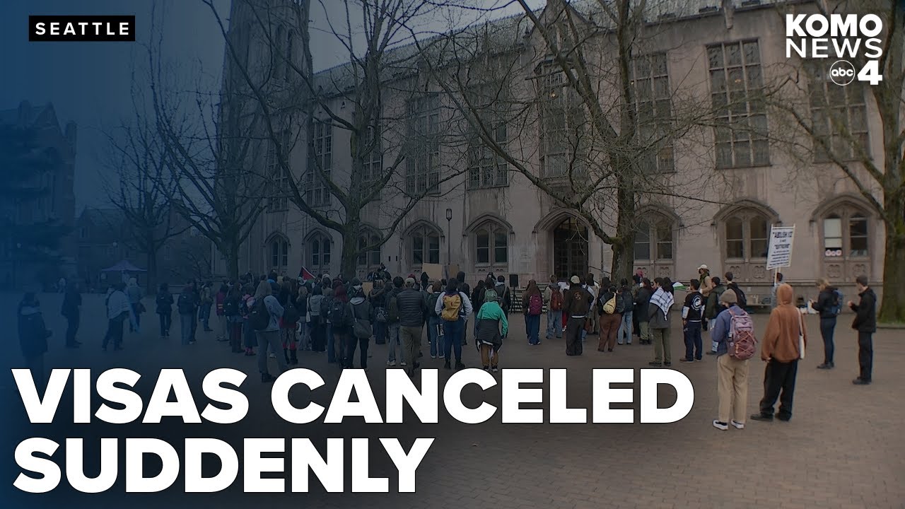 UW and Seattle U say student visas canceled by federal government without notice