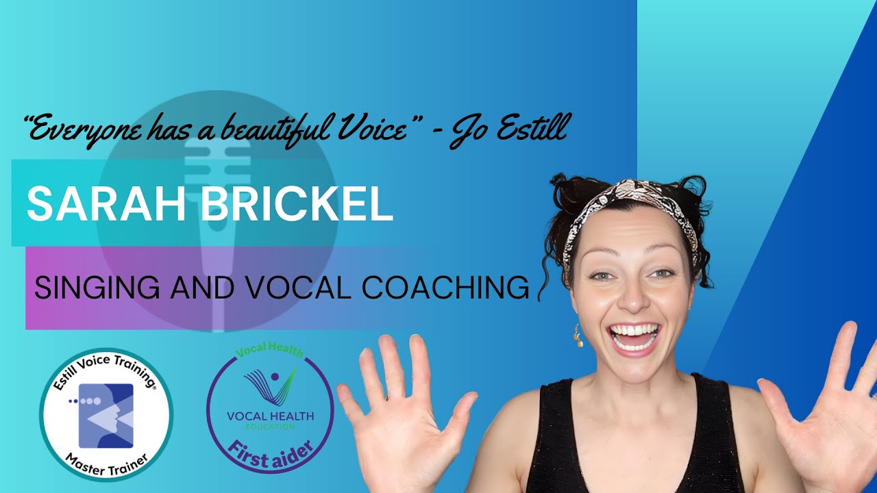Estill Voice Training with Sarah Brickel Vocal Coach
