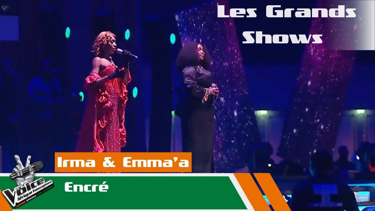 Irma & Emma'a - Encré | Les Grands Shows | The Voice Afrique Francophone CIV