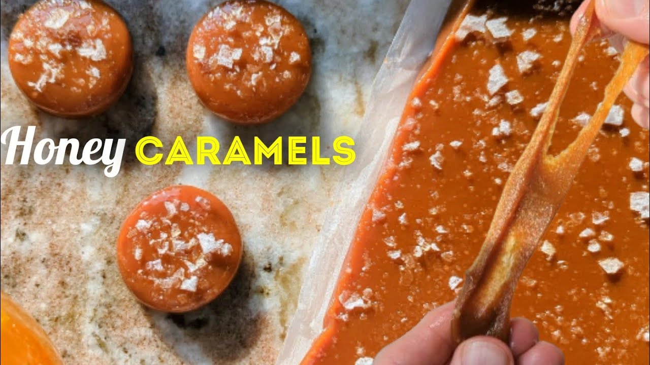 Super Chewy Honey Salted Caramels