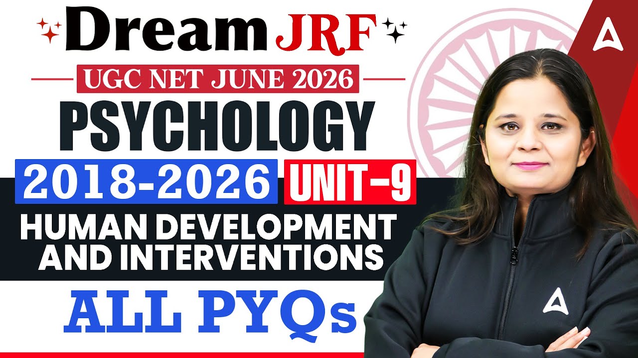 UGC NET Psychology Unit 9 | UGC NET Psychology Human Development And Interventions PYQ By Anjali Mam