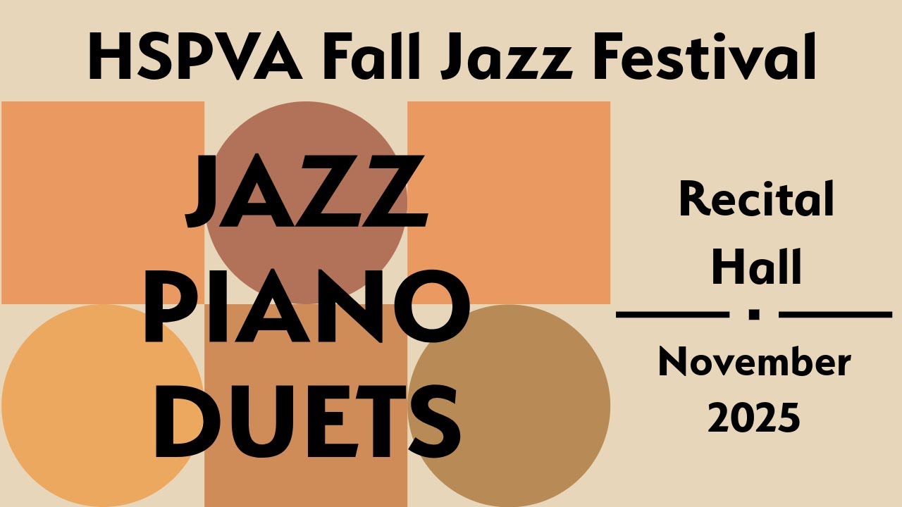 HSPVA Fall Jazz Festival | Piano Duets (Fall 2025)