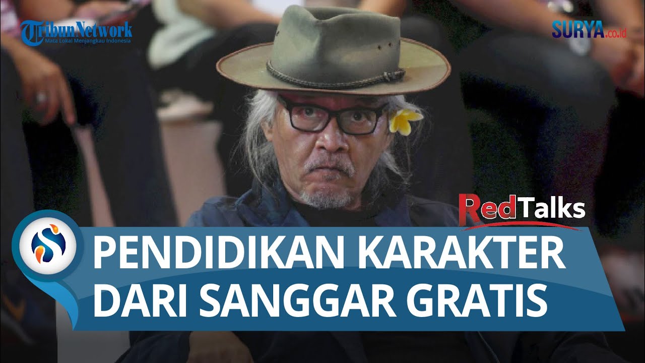 Budayawan Sujiwo Tejo Bicara di RedTalks : Pendidikan Karakter Bisa dari Sanggar Gratis untuk Rakyat