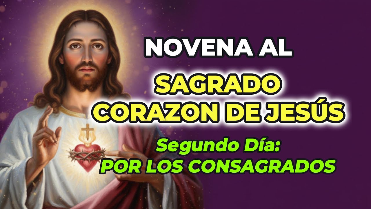 Novena al Sagrado Corazón de Jesús | Día 2 🙏 Por los Consagrados | Oración Católica 