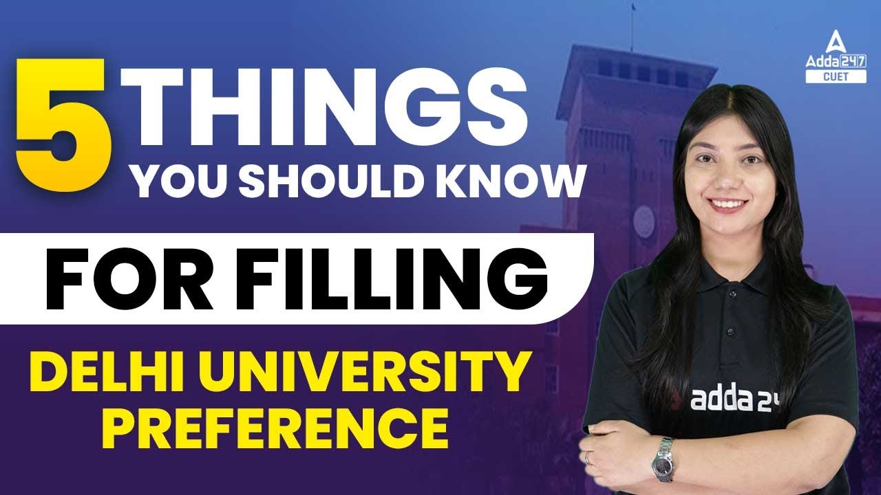 Delhi University Admission Process 2022 | Delhi University Preference Filling Explanation
