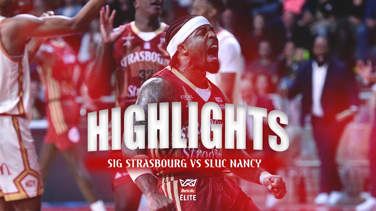 [Highlights J06]  SIG Strasbourg vs SLUC Nancy