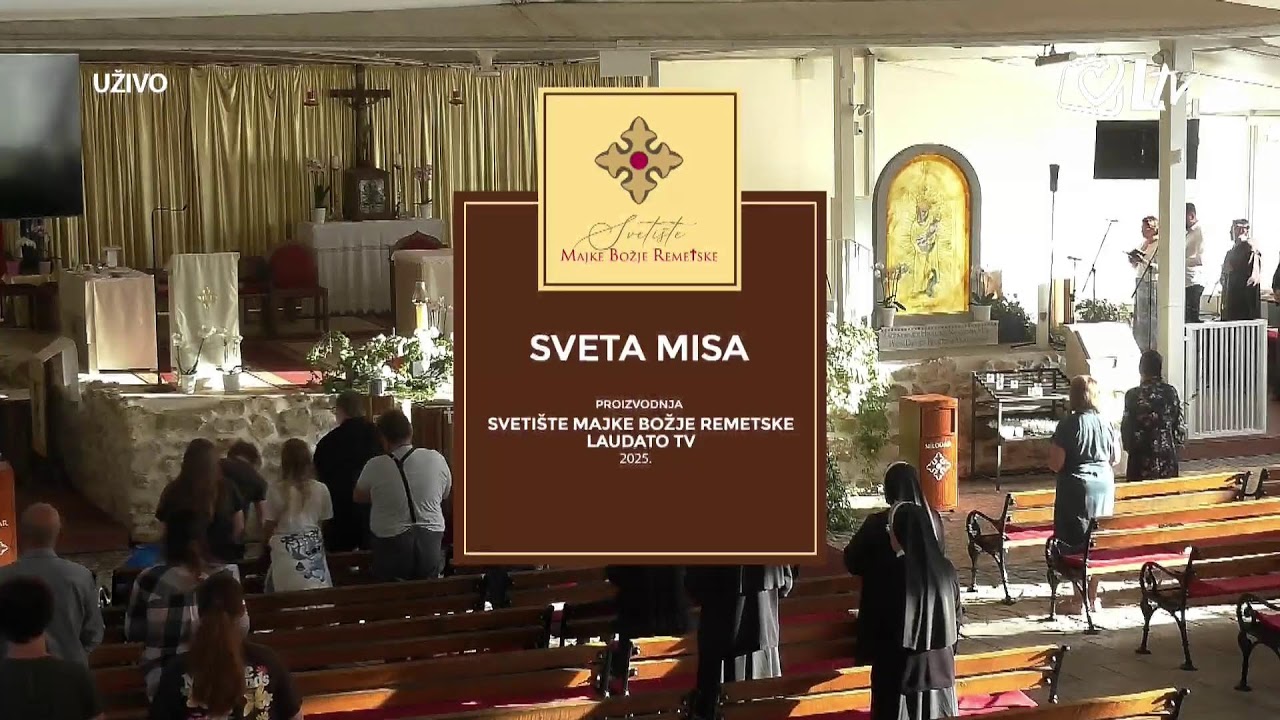 [UŽIVO] Sveta Misa iz Svetišta Majke Božje Remetske, Zagreb❤