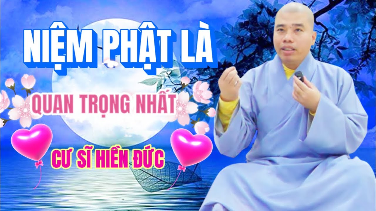NIỆM PHẬT LÀ QUAN TRỌNG NHẤT