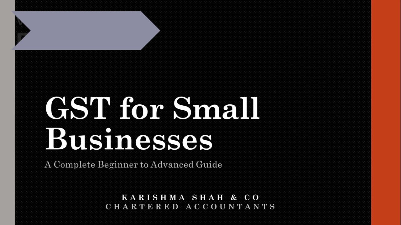 GST for Small Businesses | Simplified Guide for Entrepreneurs