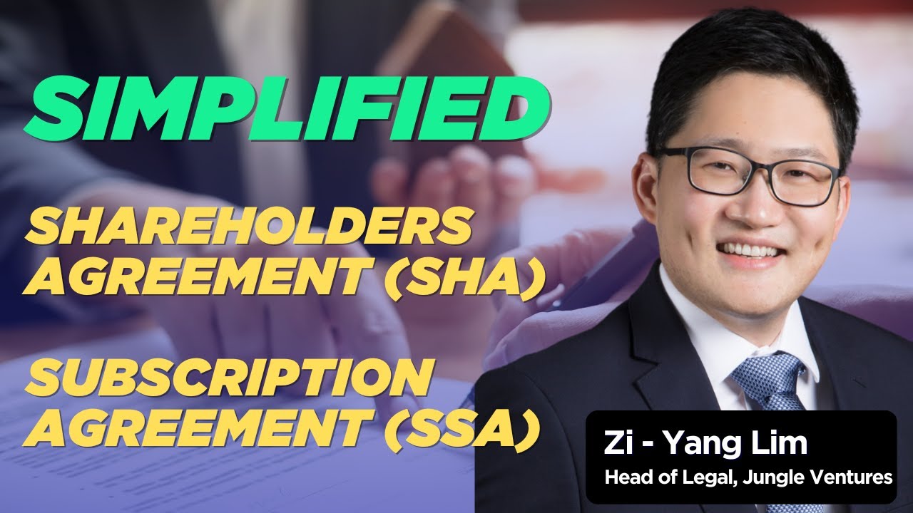 Expert's guide to understanding Shareholder's Agreement (SHA) and Subscription Agreement (SSA)