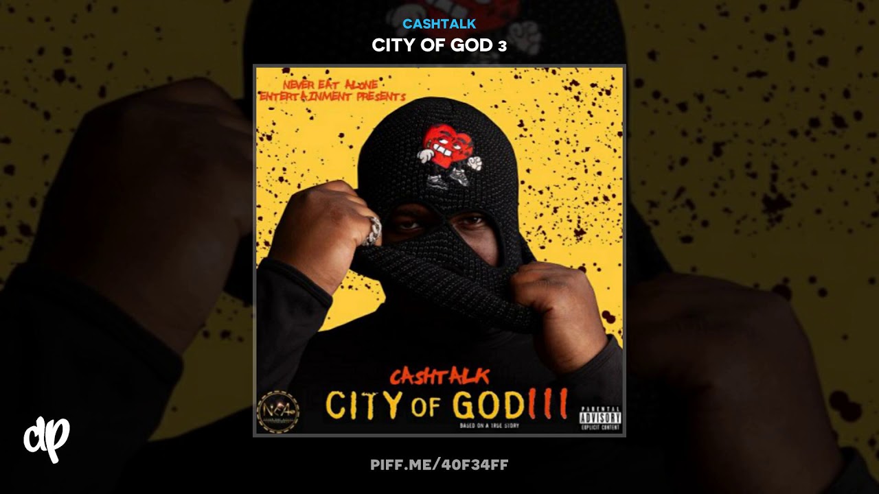 CashTalk - Old Day$ [City Of God 3]