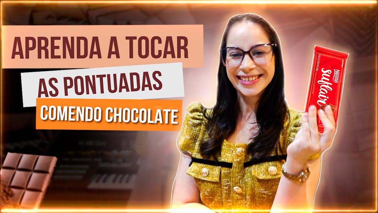 APRENDA A TOCAR AS PONTUADAS COMENDO CHOCOLATE! 😱🍫