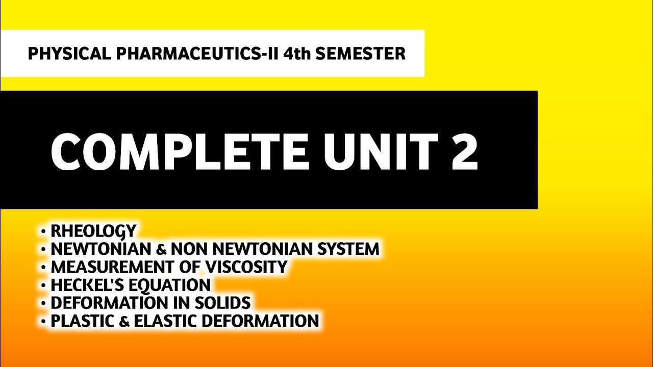 Rheology | Complete Unit 2 | Physical Pharmaceutics | B Pharm 4th Semester