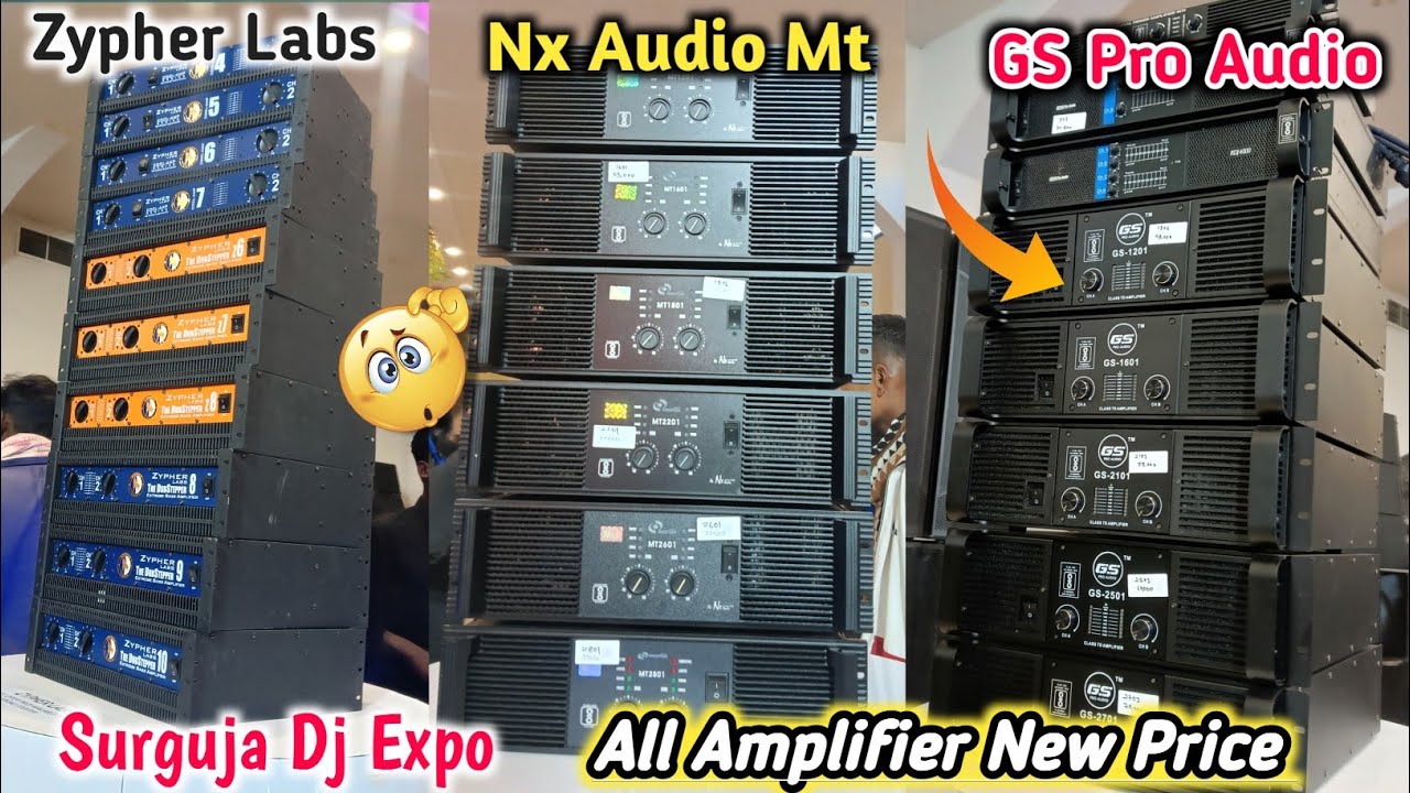 सरगुजा Dj Expo Ambikapur में सभी Amplifier👊Nx Audio ,GS Pro Audio , Zypher Labs सभी का Price 
