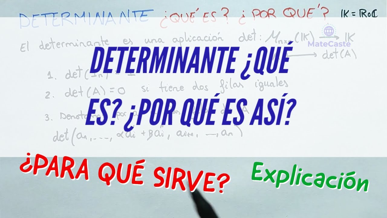 ¿CONOCÍAS ESTO DEL DETERMINANTE DE UNA MATRIZ? | ¿PARA QUE SIRVE? ¿POR QUE? ¿DE DONDE SALE?