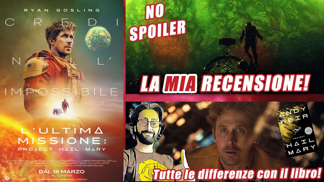 Andy Weir al cinema! Project Hail Mary: Recensione Film NO SPOILER & Analisi SPOILER