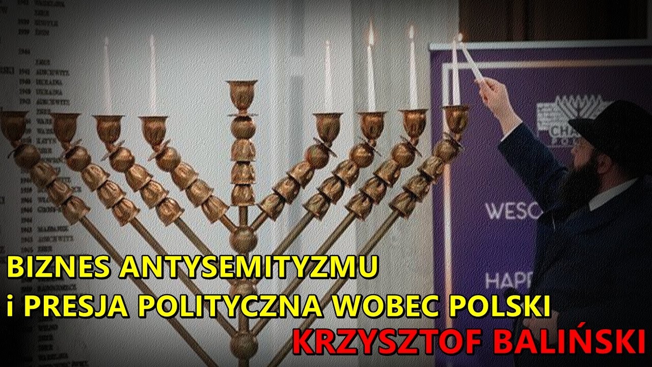 Biznes antysemityzmu i presja polityczna wobec Polski | Krzysztof Baliński