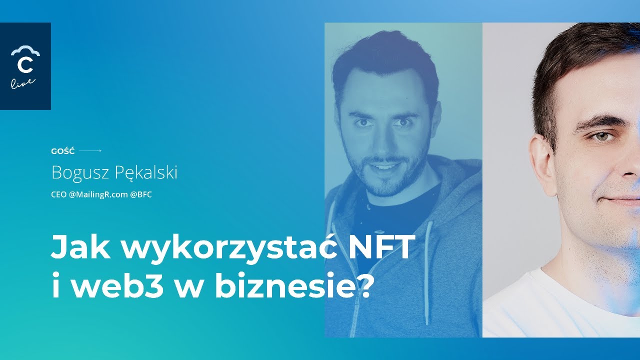 [CHM live] Jak wykorzystać NFT i web3 w biznesie? / Bogusz Pękalski