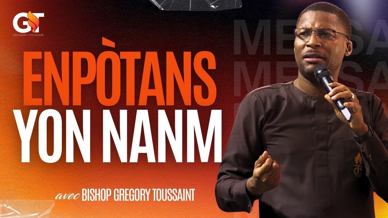 Enpòtans yon nanm | Paste Gregory Toussaint