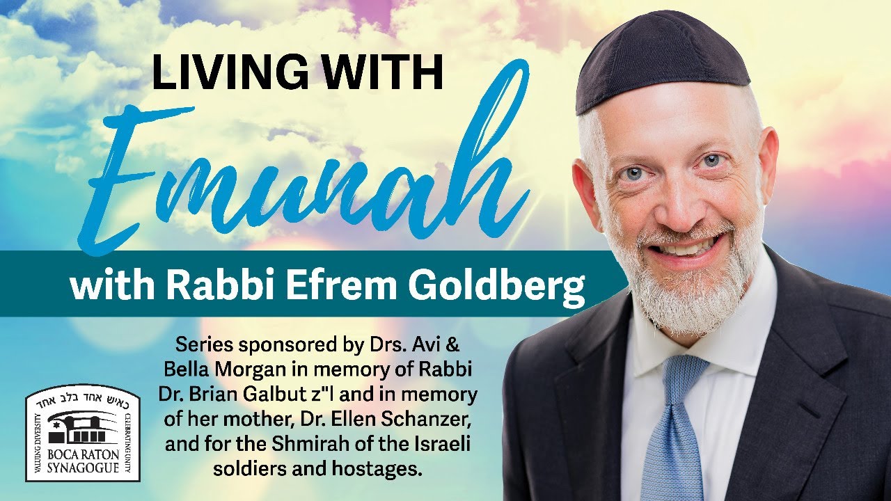 Living with Emunah (Part 356)