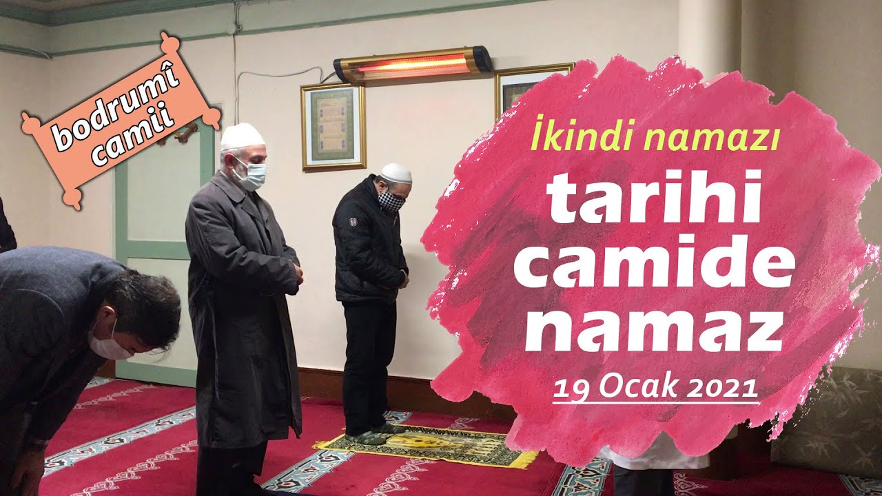 Tarihi camide namaz kıldık - İkindi namazı (19-01-2021)