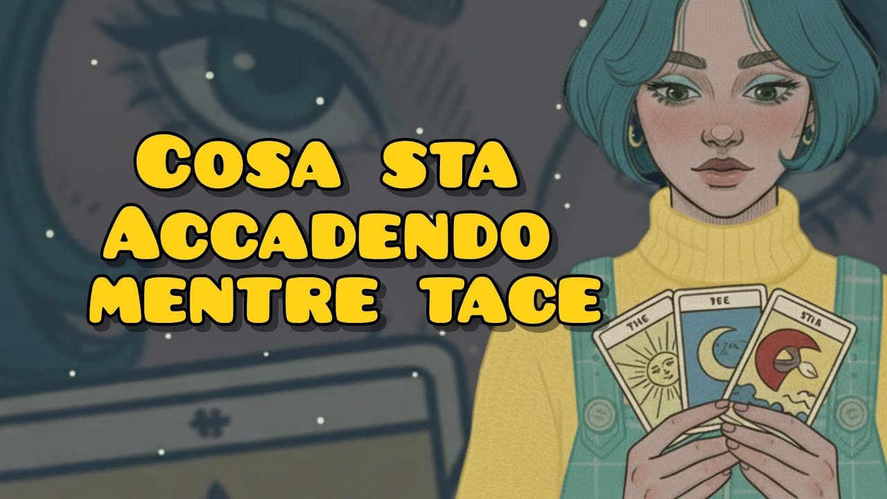 Cosa sta accadendo, mentre Tace✨
