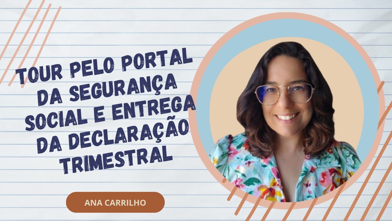 Tour pelo Portal da Segurança Social e Entrega da Declaração Trimestral